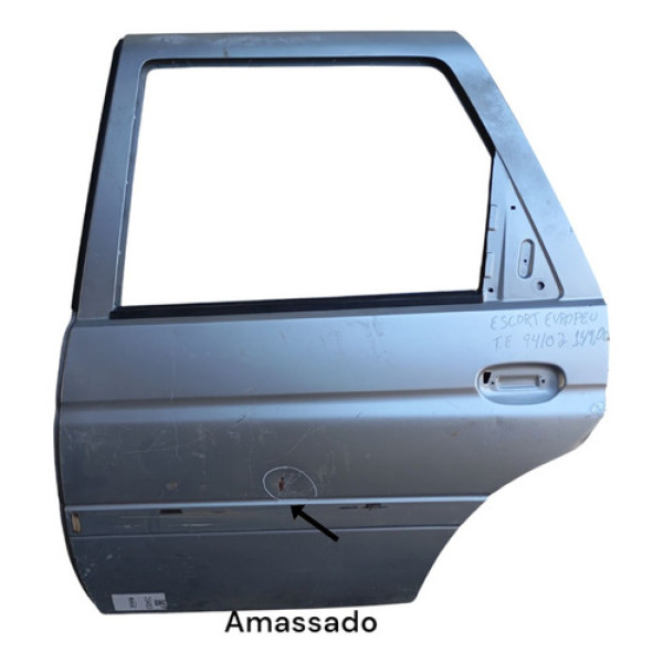 Porta Traseira Esquerda Escort Europeu 1994 1995 A 2002