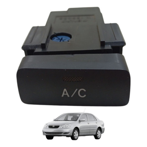 Botão Ar Condicionado Corolla 1.8 2003 2004 2005 A 2008
