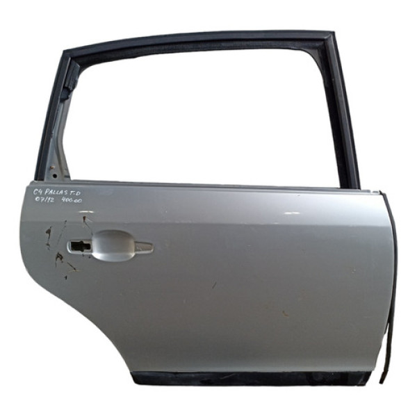 Porta Traseira Direita Citroen C4 Pallas 2007 A 2014  Prata Direito Traseira